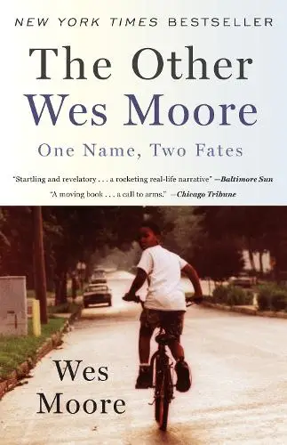 Other Wes Moore : One Name, Two Fates